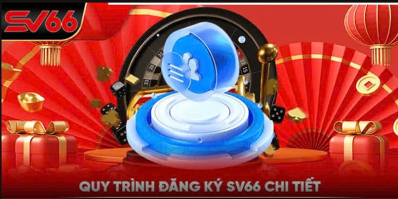 Hướng dẫn cách tham gia đăng ký SV66